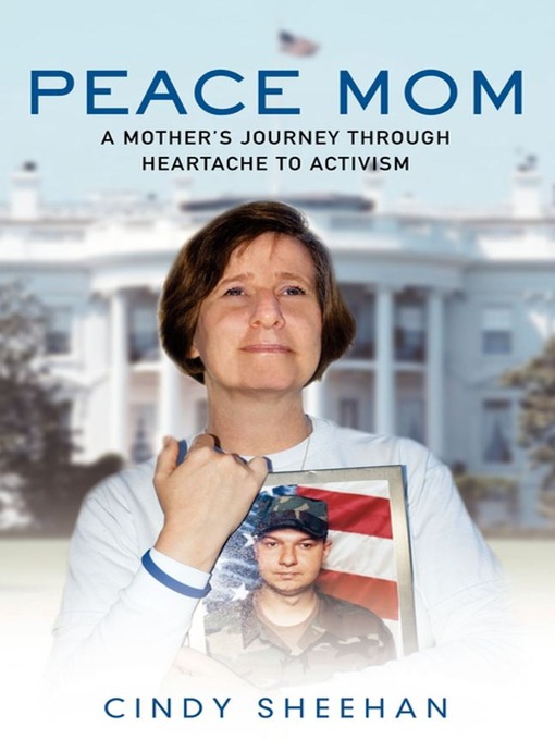 Title details for Peace Mom by Cindy Sheehan - Wait list